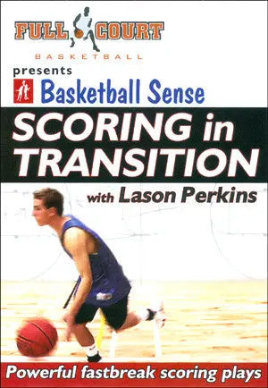 Scoring in Transition Full Court Basketball